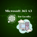 Microsoft 365 A3 for Faculty 